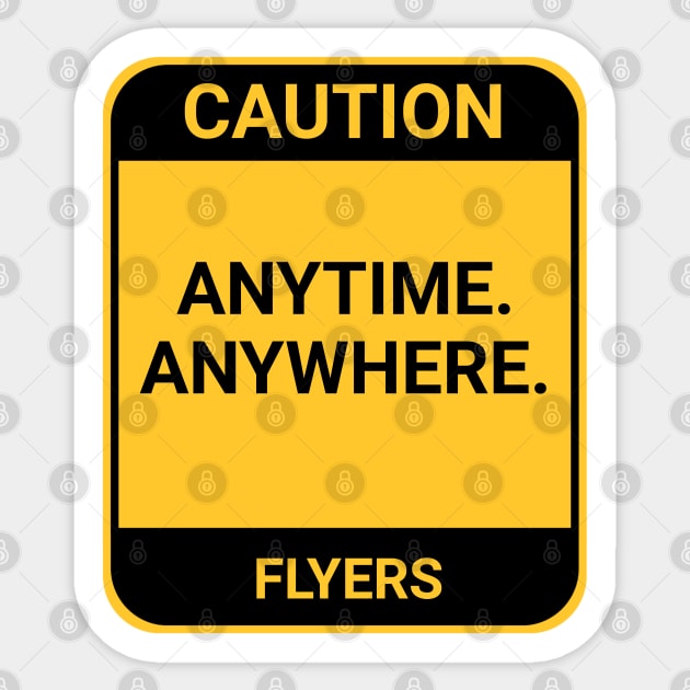 ANYTIME ANYWHERE Sticker by BURN444